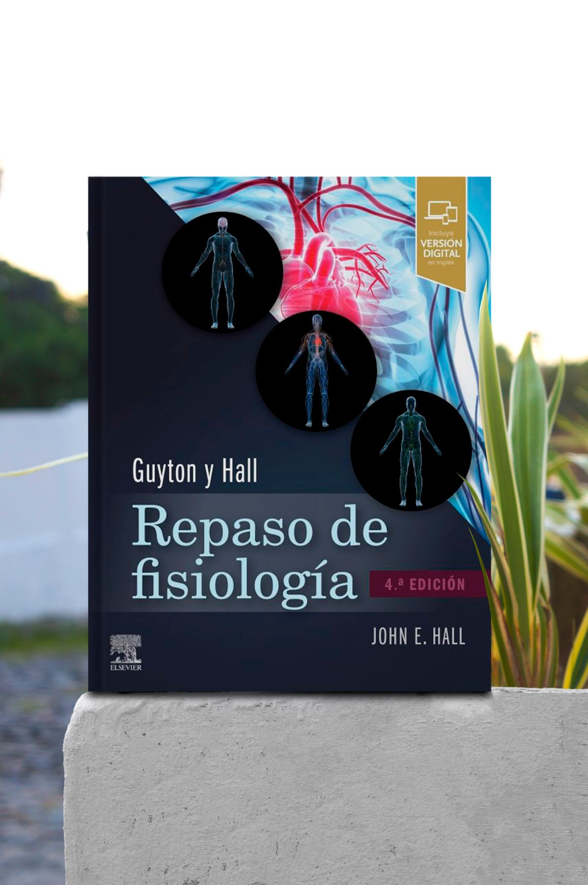 Guyton y Hall. Repaso de fisiología médica