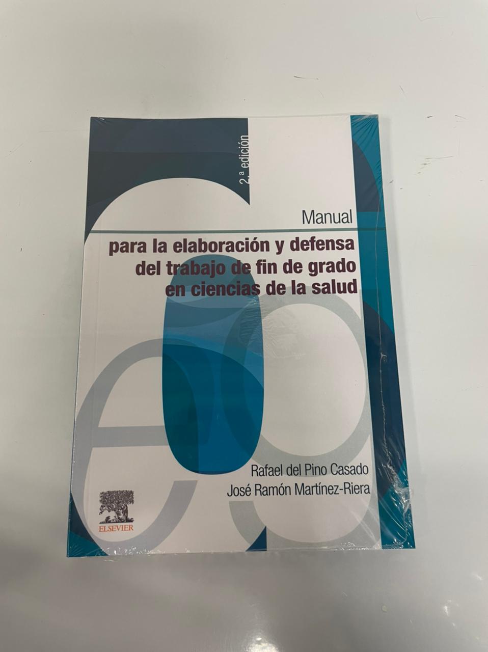 Manual para la Elaboración y Defensa del Trabajo Fin de Grado en Ciencias de la Salud