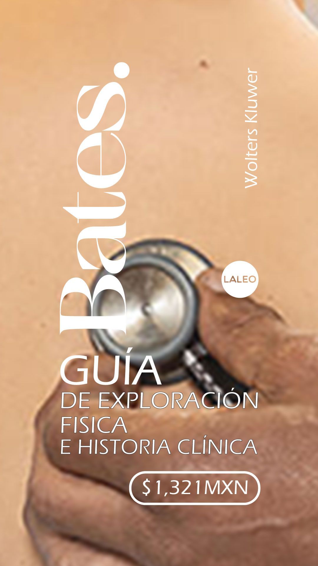 Bates. Guía de exploración física e historia clínica