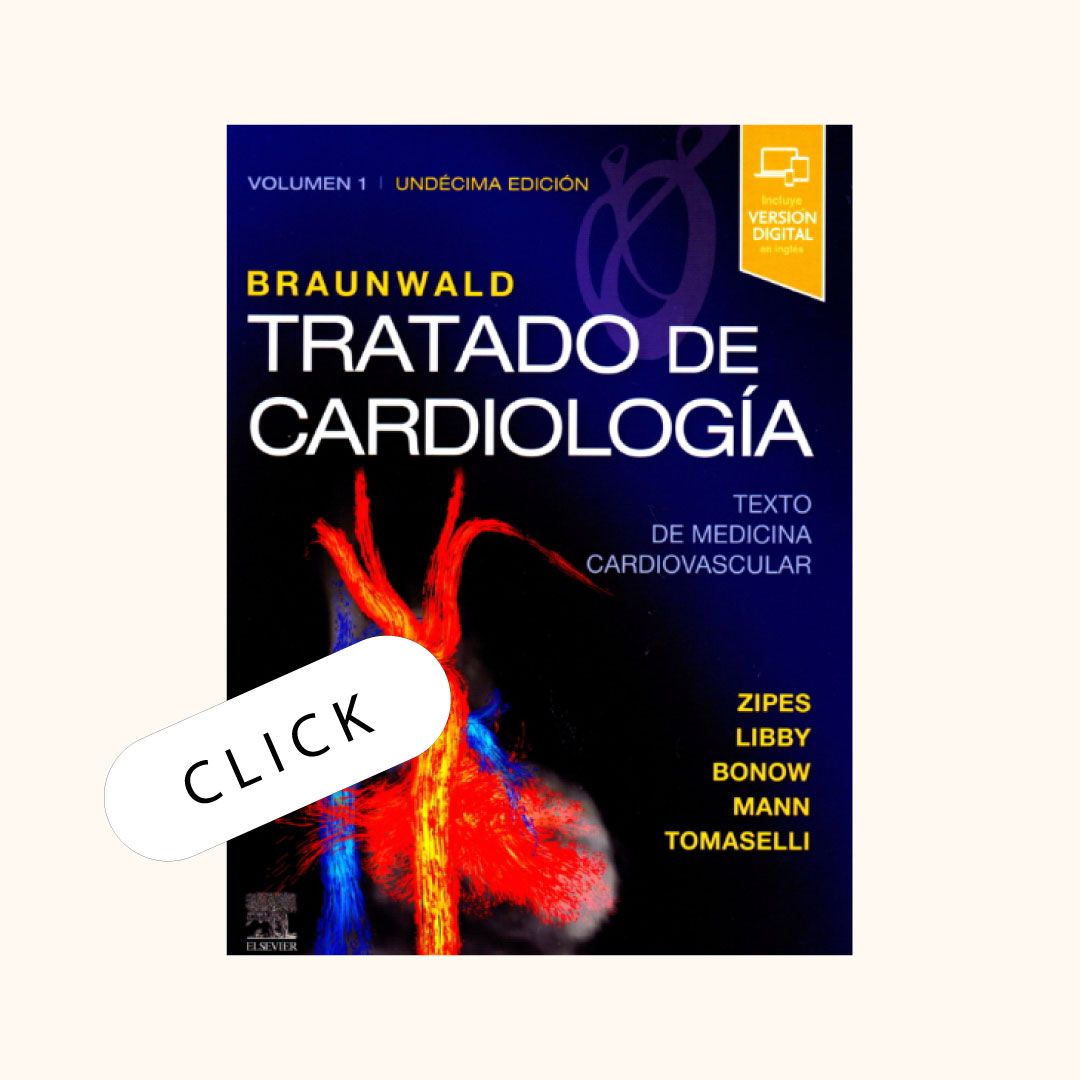 Braunwald. Tratado de cardiología: Texto de medicina cardiovascular