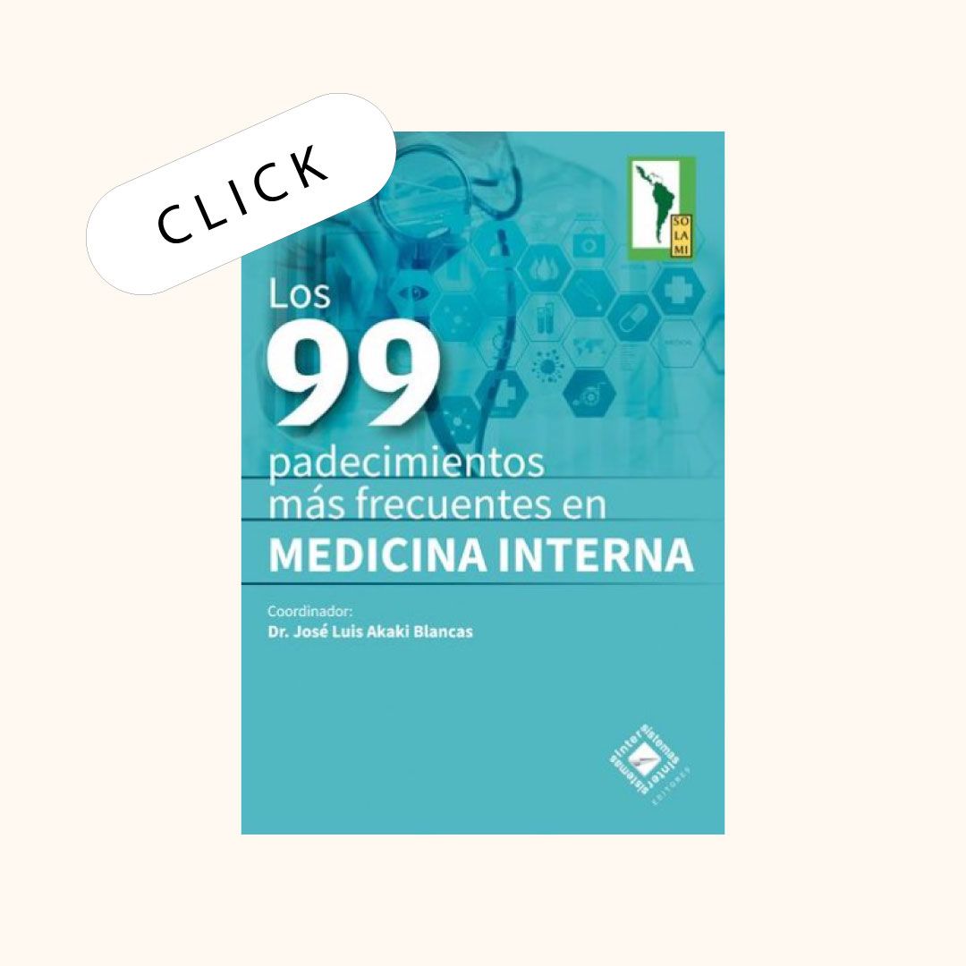 Los 99 Padecimientos más Frecuentes en Medicina Interna