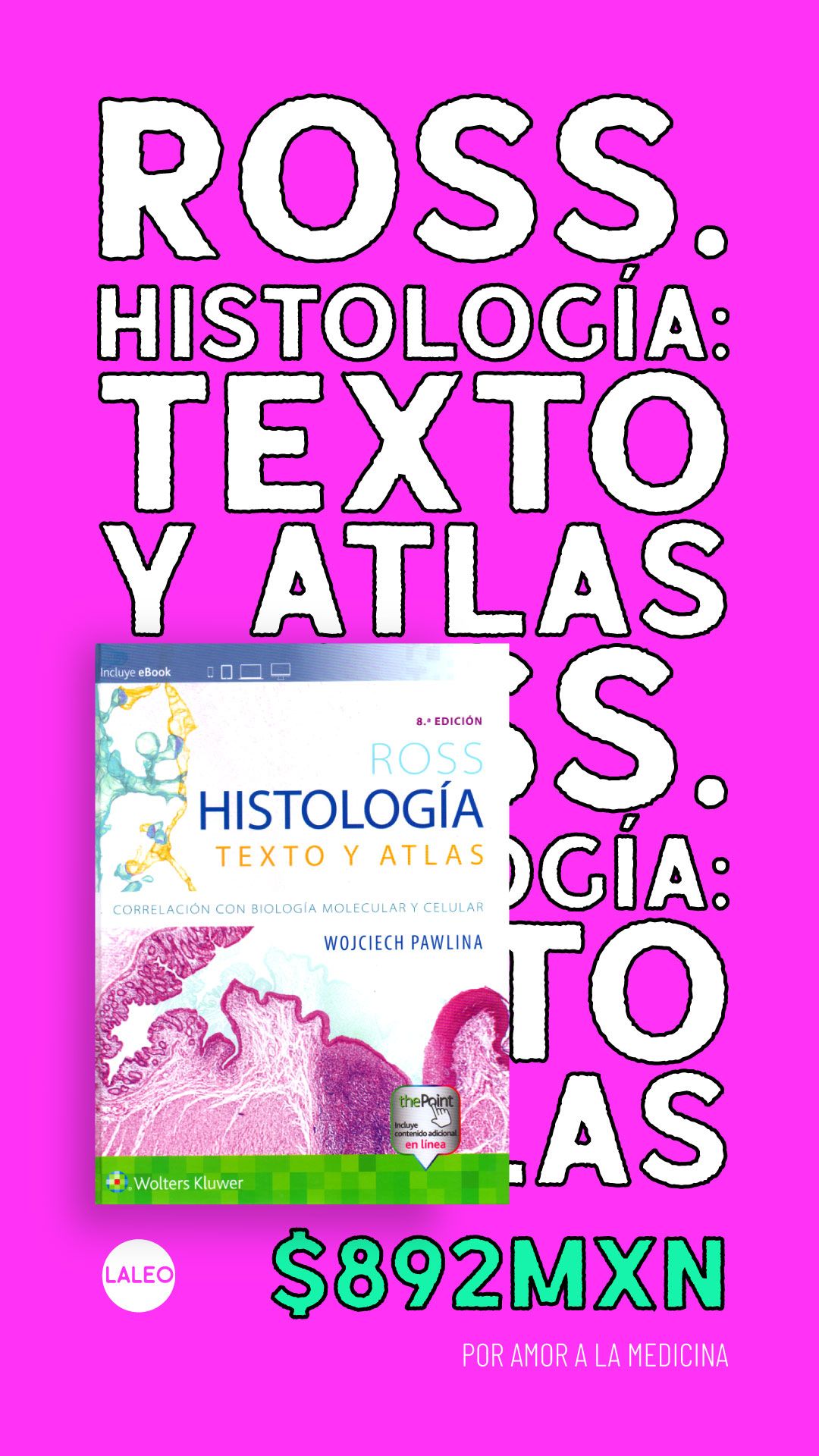 Ross. Histología: Texto y atlas