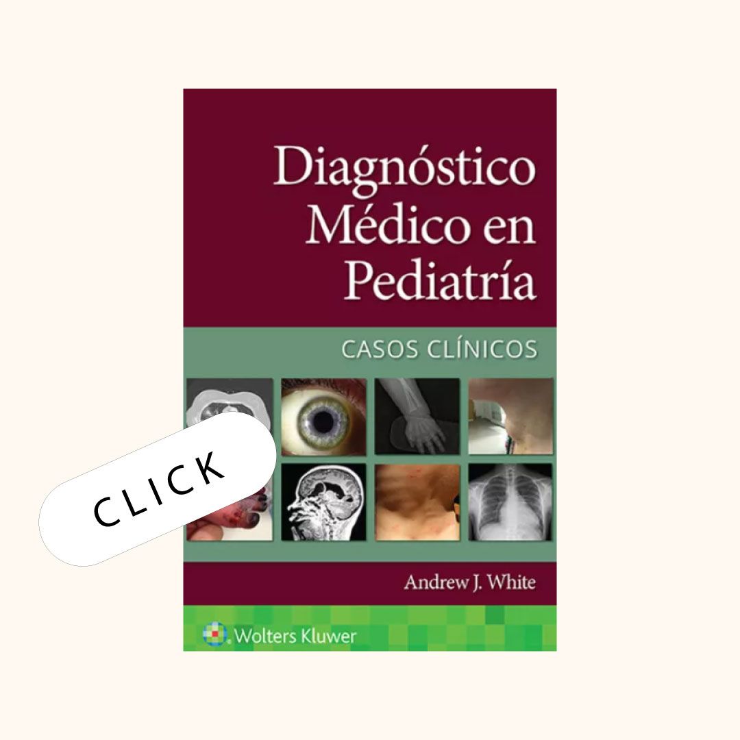 Diagnóstico médico en pediatría. Casos clínicos