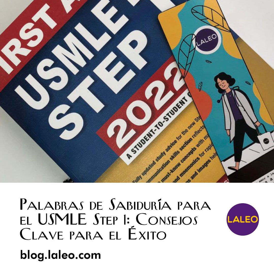 Palabras de Sabiduría para el USMLE Step 1: Consejos Clave para el Éxito