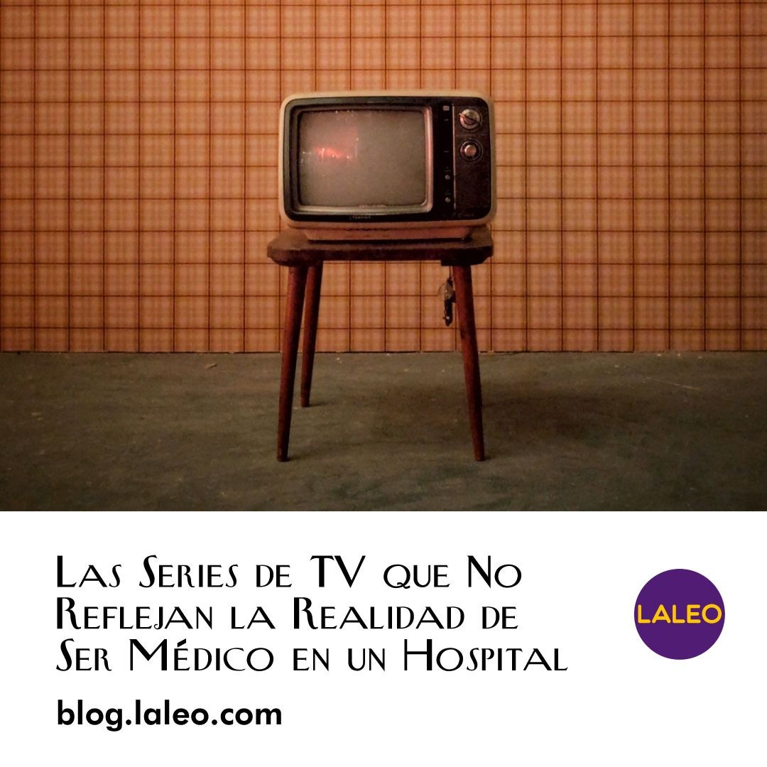 Las Series de TV que No Reflejan la Realidad de Ser Médico en un Hospital