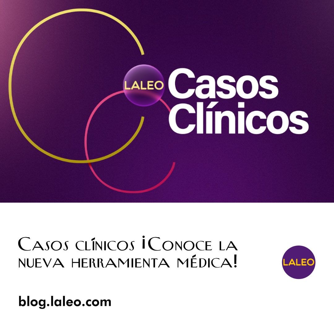 Casos clínicos ¡Conoce la nueva herramienta médica!