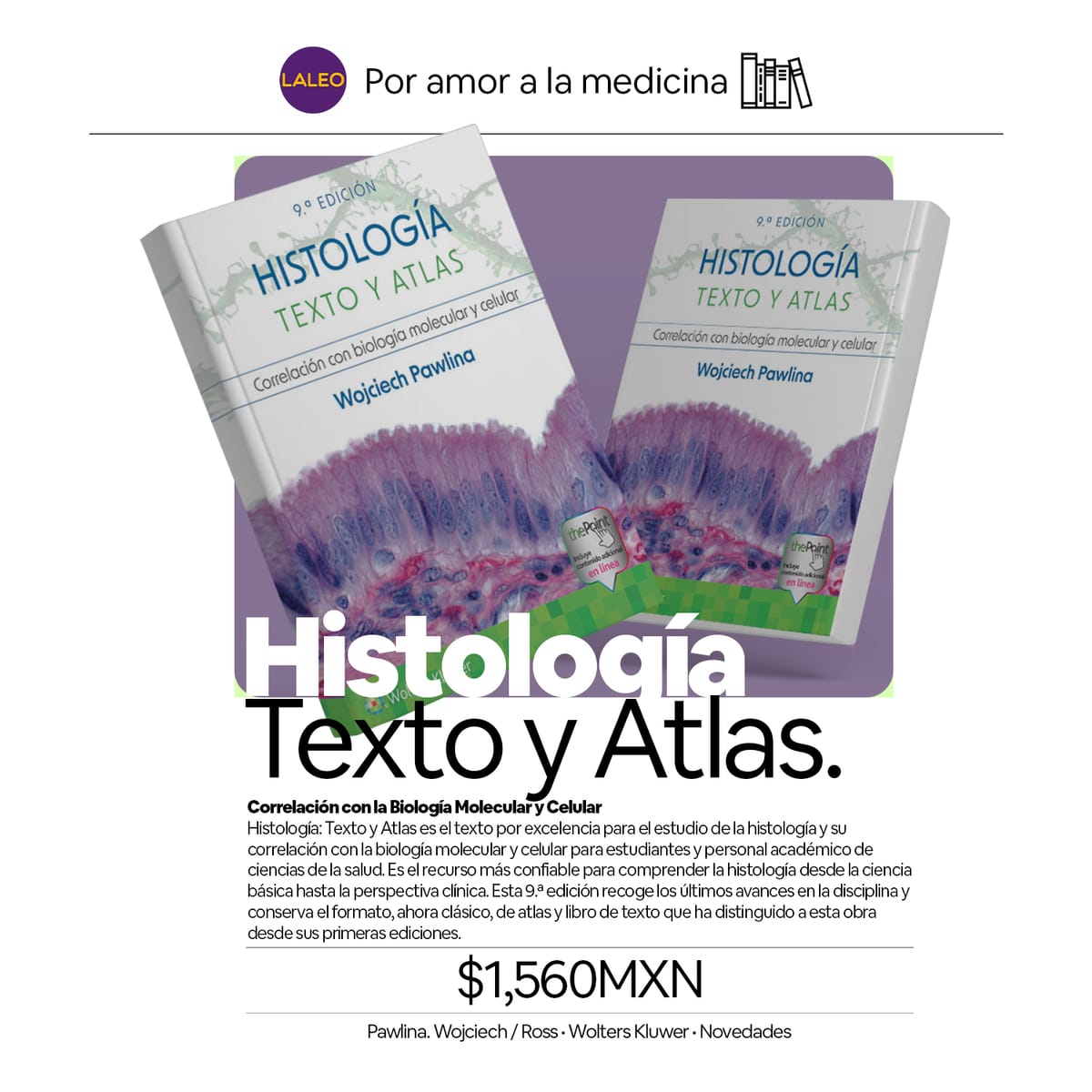 Histología: Texto y Atlas - Correlación con la Biología Molecular y Celular