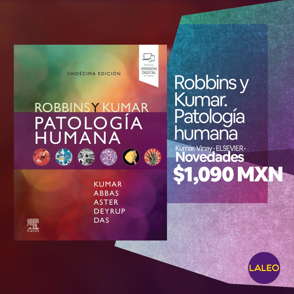 Robbins y Kumar: PatoLOGÍA HUMANA – La Nueva Edición que Revoluciona la Anatomía Patológica