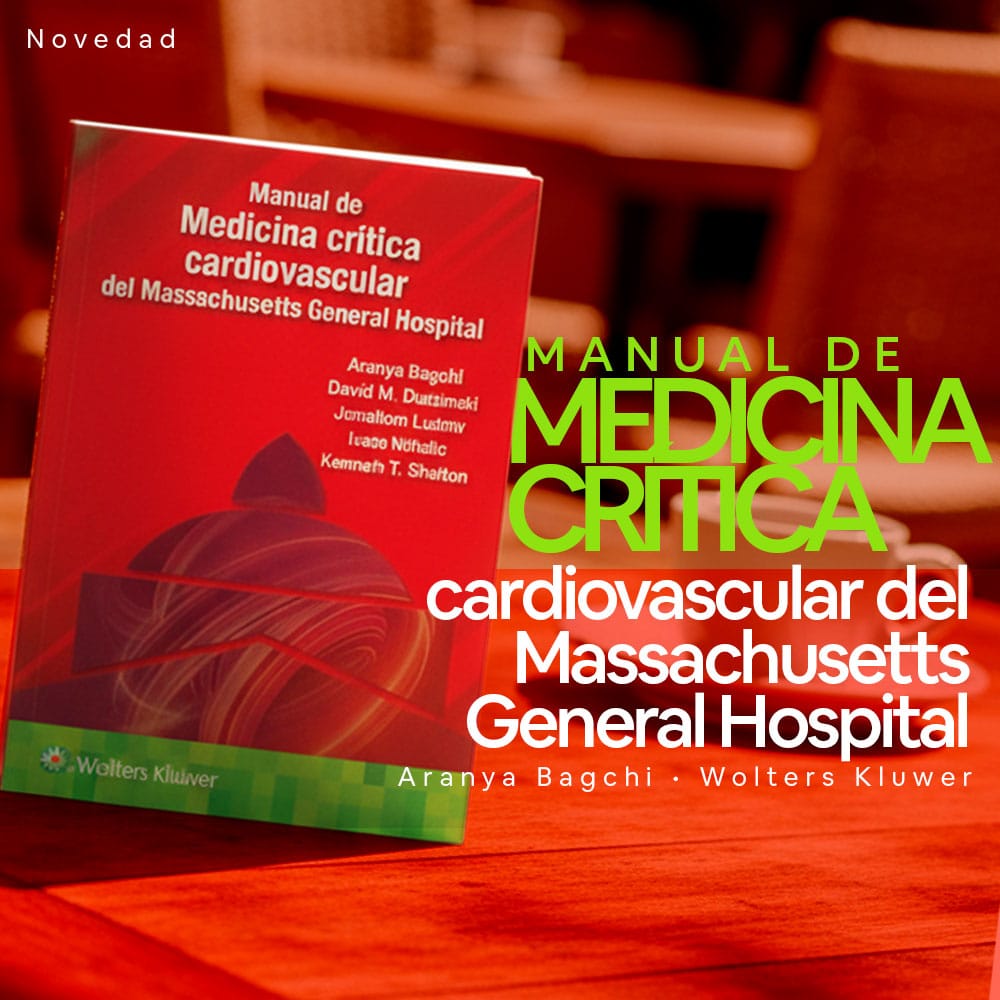 Manual de medicina crítica cardiovascular del Massachusetts General Hospital: Una guía esencial para la atención intensiva del corazón