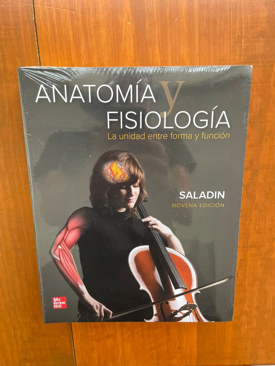 Anatomía y Fisiología. La Unidad Entre Forma y Función