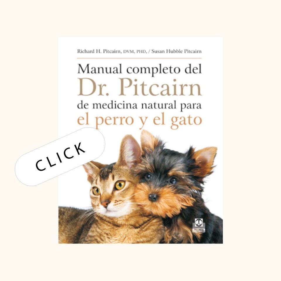 Manual Completo del Dr. Pitcairn de Medicina Natural para El Perro y el Gato