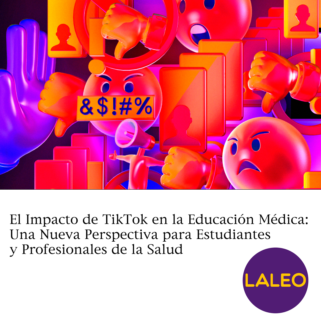 El Impacto de TikTok en la Educación Médica: Una Nueva Perspectiva para Estudiantes y Profesionales de la Salud