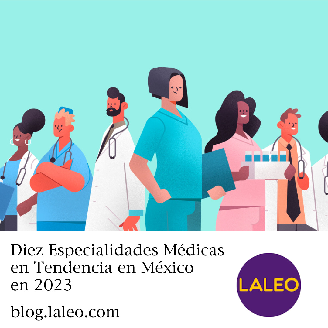 Diez Especialidades Médicas en Tendencia en México en 2023