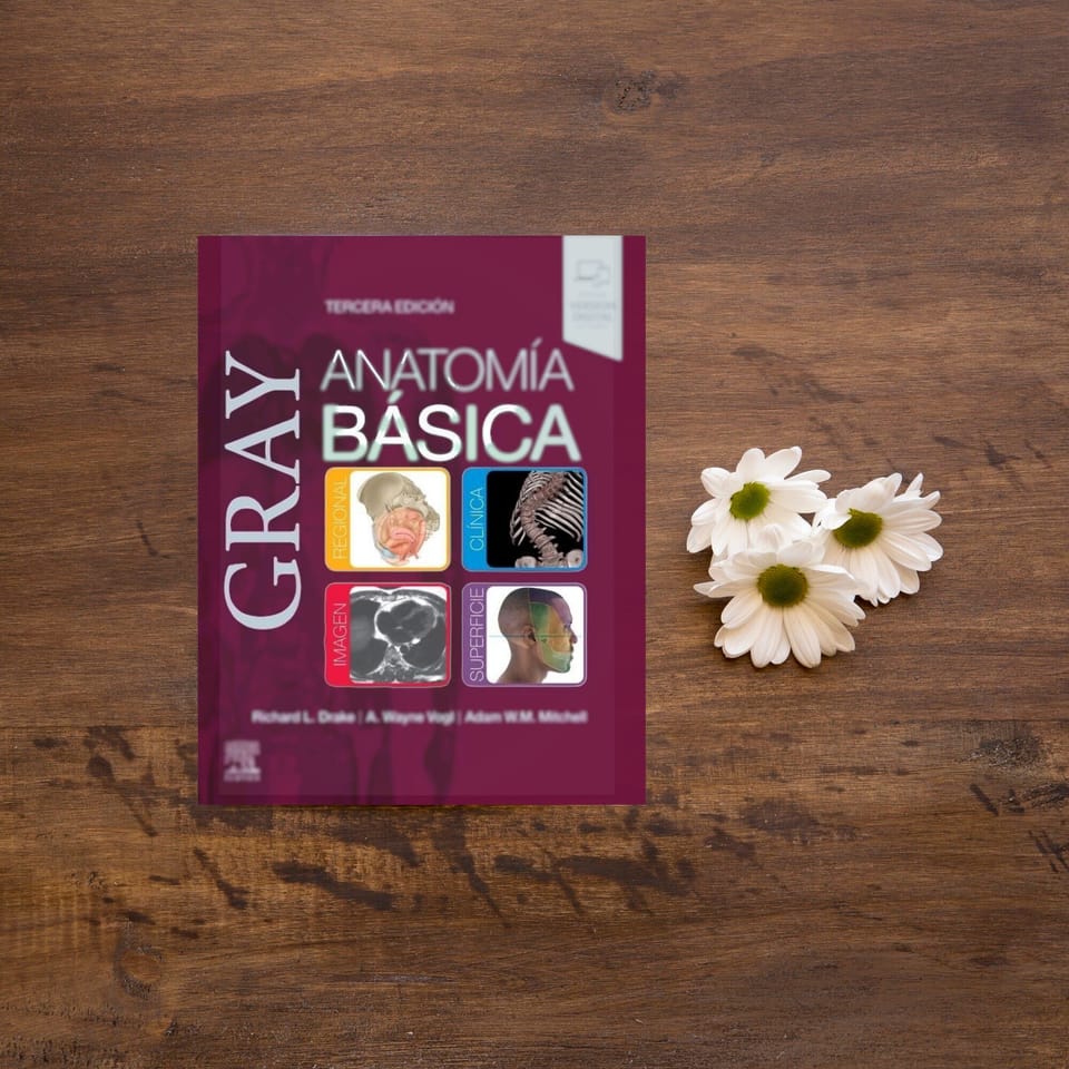 Presentando la nueva edición: Gray Anatomía Basica