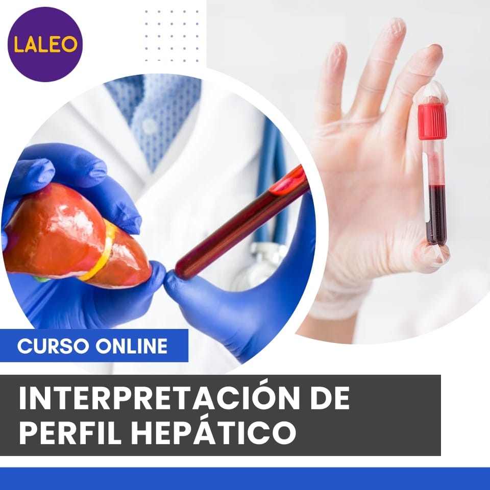 ¡Descubre los secretos de la salud hepática con nuestro curso de "Interpretación de Perfil Hepático"!