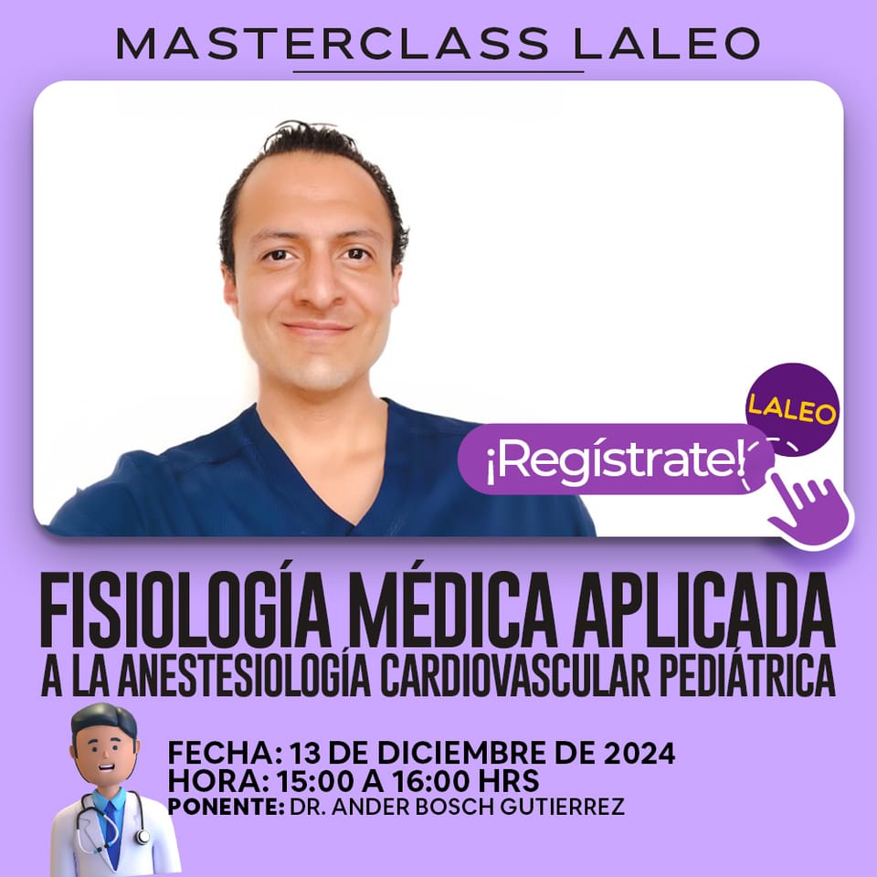 Masterclass de Fisiología Médica Aplicada a la Anestesiología Cardiovascular Pediátrica